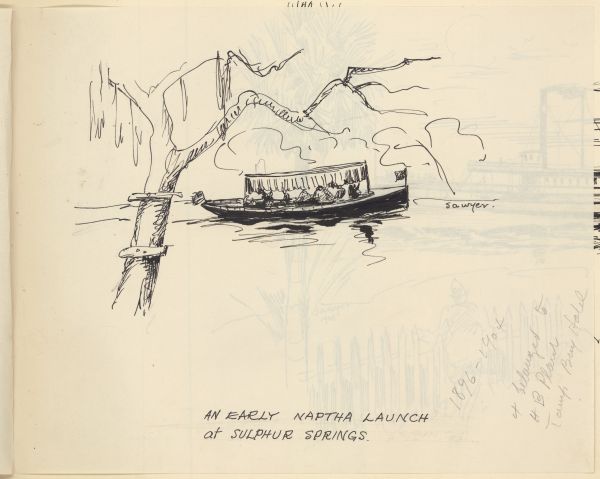 An Early Naptha Launch at Sulphur Springs, Sketched by Philip Ayer Sawyer in 1938