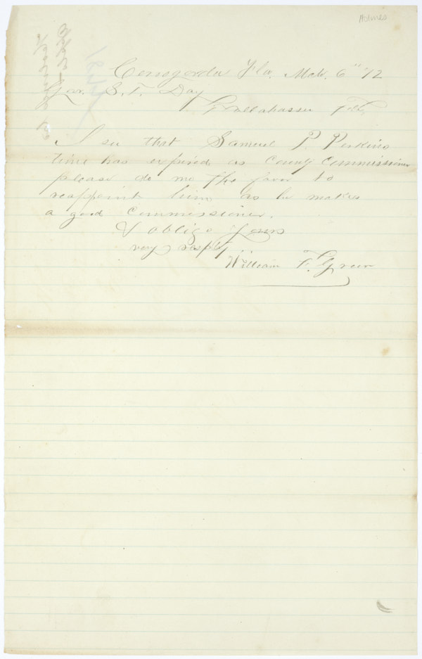 Letter from William F. Green to Acting Governor Samuel T. Day Asking That Samuel P. Perkins Be Maintained in Office as a County Commissioner for Holmes County, March 6, 1872