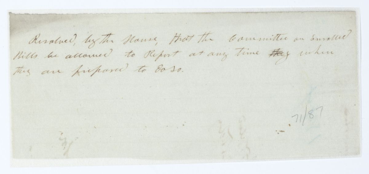 Resolution Allowing the Committee on Enrolled Bills to Report at Any Time, circa 1844