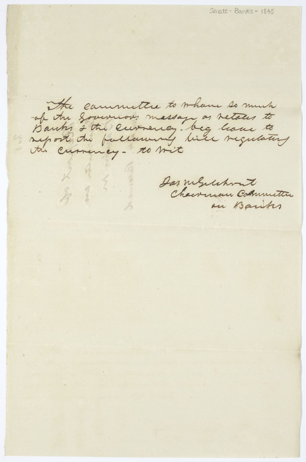 Report of the Committee on Banks Regarding the Portion of the Governor's Message as Relates to Banks and Currency, circa 1845