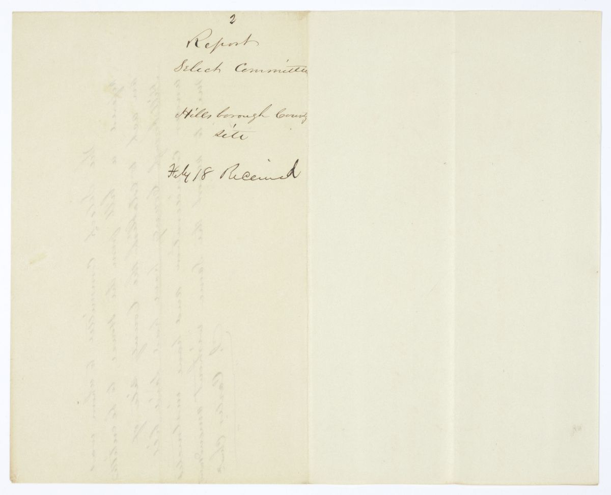 Report of the Select Committee to Whom Was Referred a Bill to Establish a County Seat of Hillsborough County, circa 1845