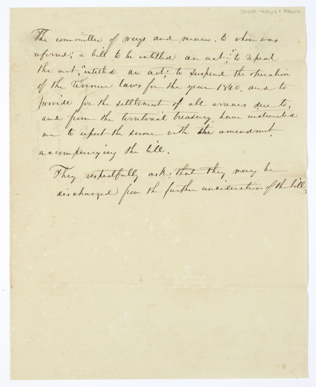 Report of the Committee of Ways and Means to Whom Was Referred a Bill to Repeal an Act to Suspend the Revenue Laws, circa 1845