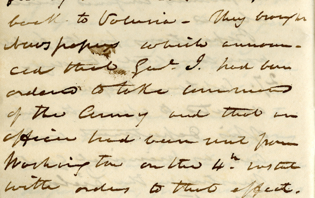 They brought newspapers which announced that Gen. J[esup] had been ordered to take command of the Army and that an officer had been sent from Washington on the 4th with orders to that effect.