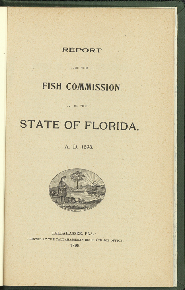 Report of the Fish Commission of the State of Florida, 1898